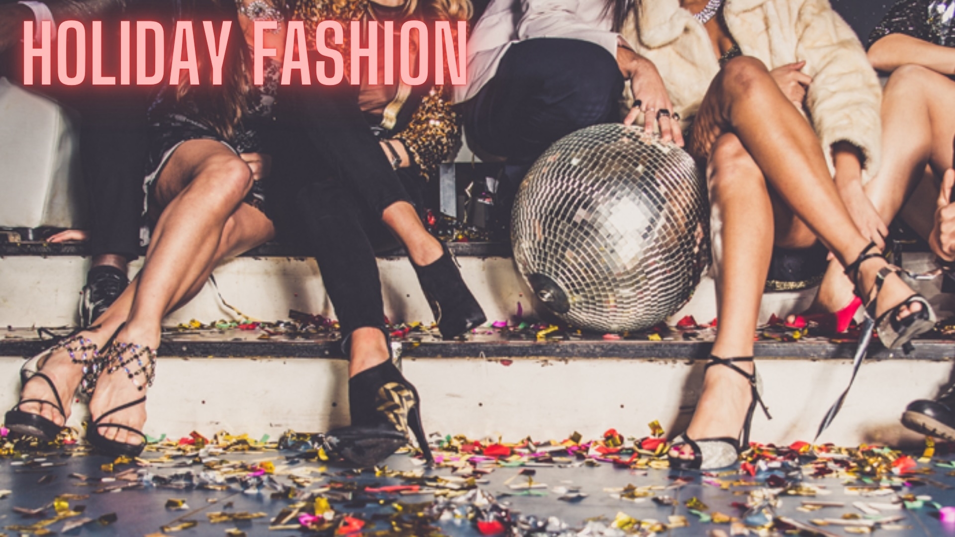 HOLIDAY FASHION